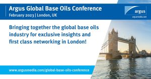 Argus Global Base Oils Conference 2023
